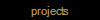 projects